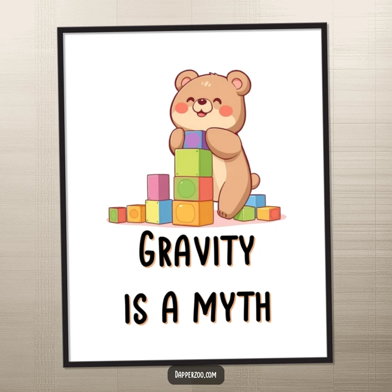 Funny poster of a happy bear building a precarious tower of colorful blocks, perfect for playful decor.
