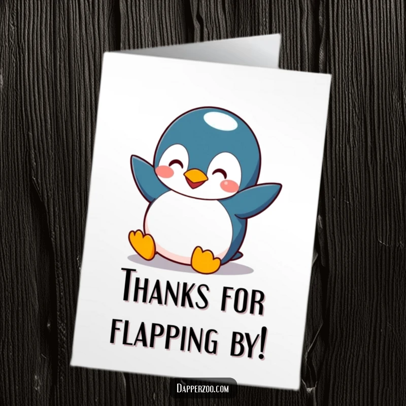 Funny Free Printable Thank You Card: Penguin looking grateful, flapping tiny wings, offering thanks with a comical, determined look.